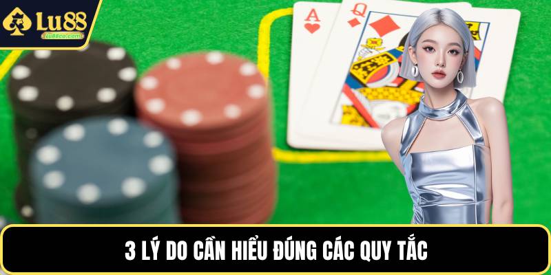 3 lý do cần hiểu đúng các quy tắc