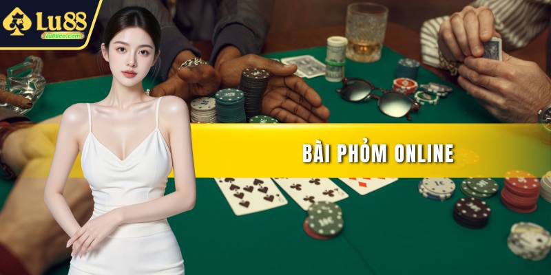 Bài Phỏm Online – Kinh Nghiệm Chơi Hiệu Quả Mỗi Ván