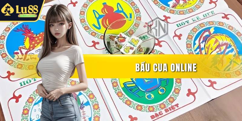 Bầu Cua Online – Hướng Dẫn Cụ Thể Từ A - Z Cho Newbies