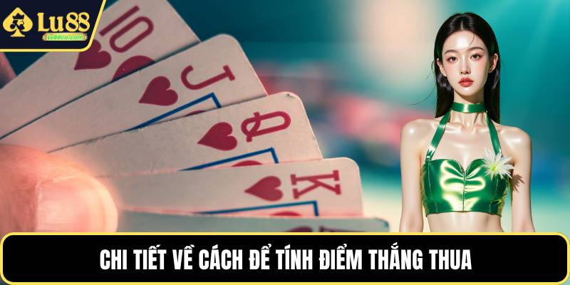 Chi tiết về cách để tính điểm thắng thua