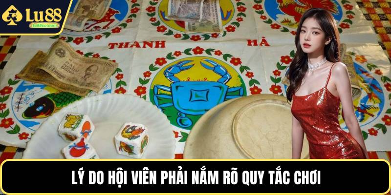 Lý do hội viên phải nắm rõ quy tắc chơi