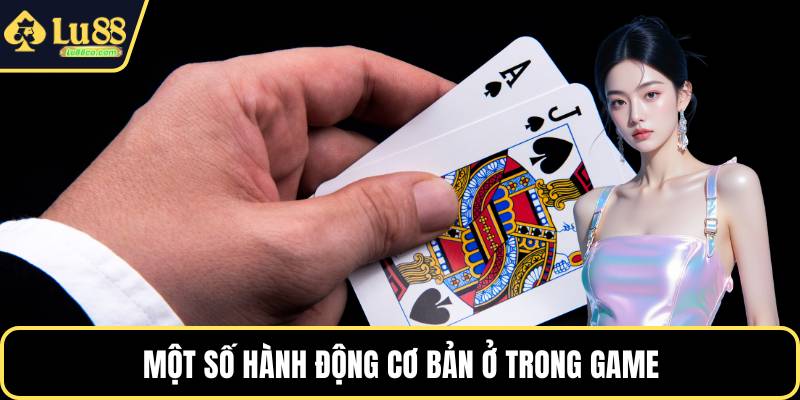 Một số hành động cơ bản ở trong game